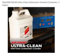 SLIP 2000 Ultra-clean For Ultrasonic Cleaners Water based 1 Gallon