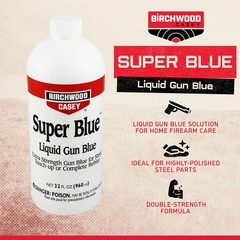 Birchwood Casey Super Blue Liquid Gun Blue 32oz | Double Strength Protection